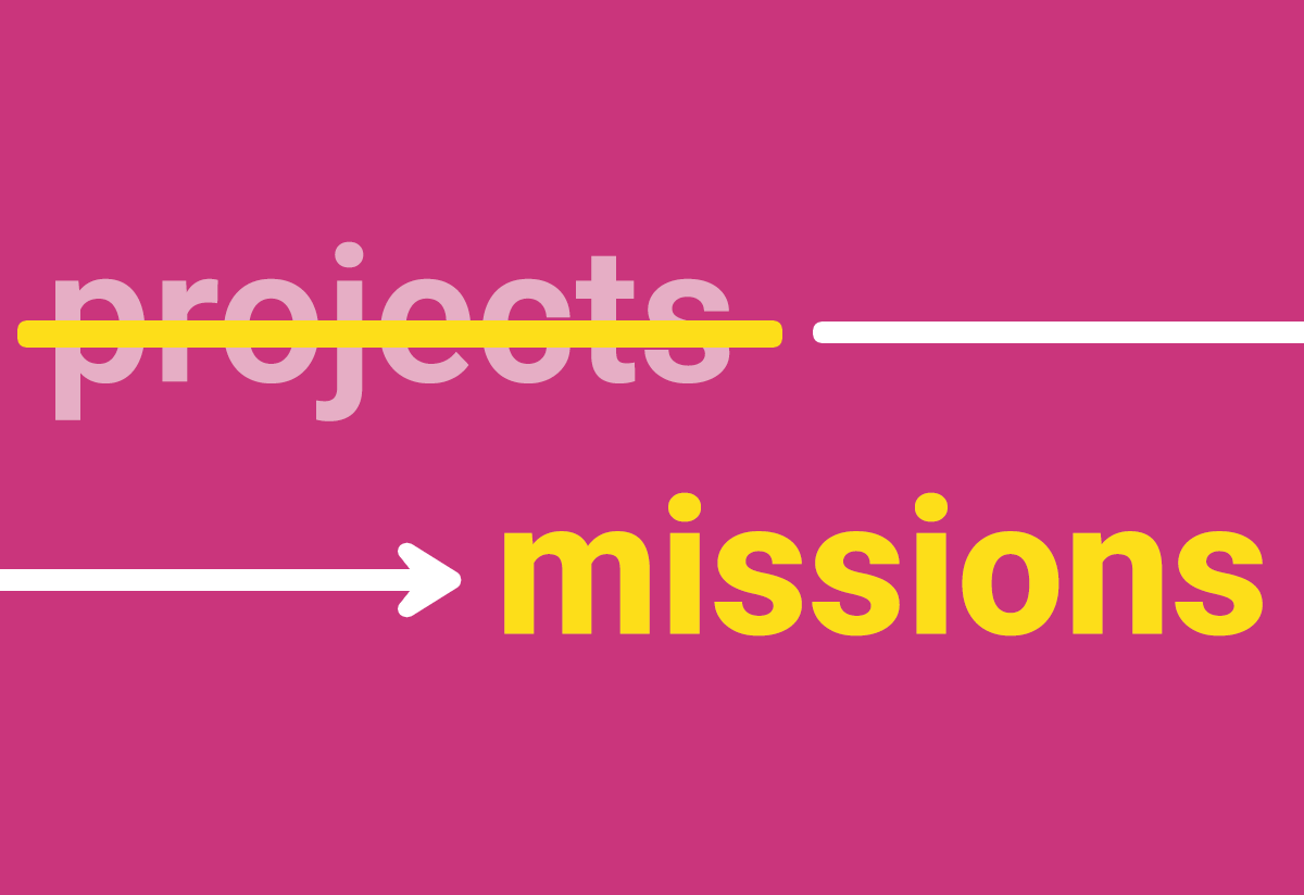 Projects --> Missions