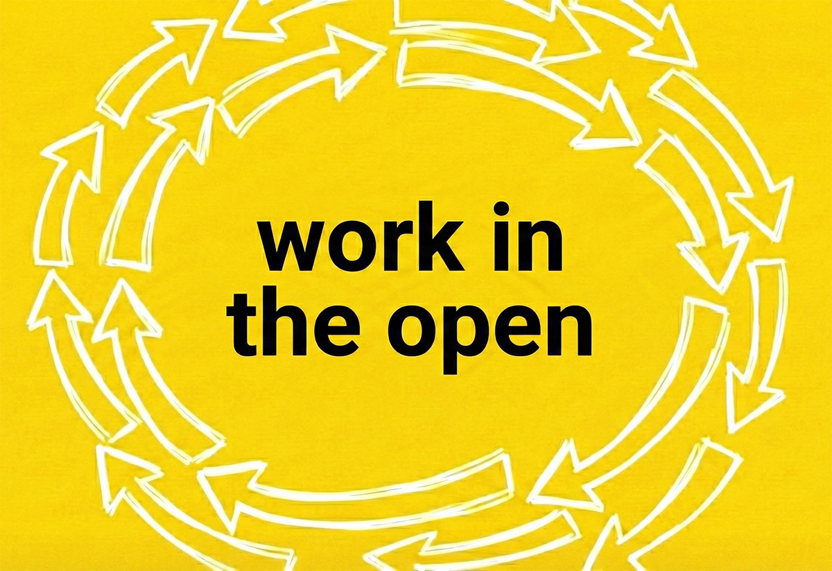 Work in the open